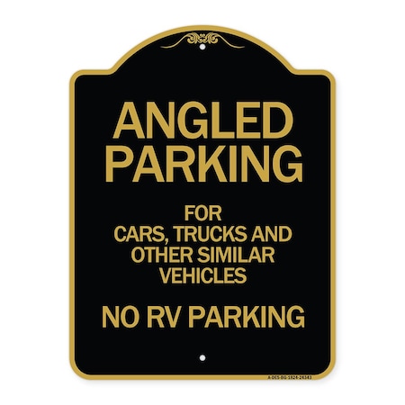 Signmission Angled Parking for Cars Trucks and Similar Vehicles-No RV Parking, Black & Gold, A-DES-BG-1824-24343 A-DES-BG-1824-24343